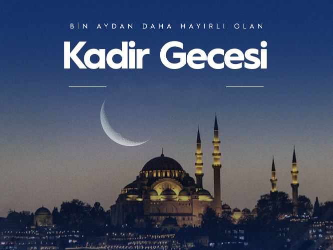 Kadir Gecesinin Önemi