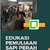 EDUKASI PEMULIAAN SAPI PERAH