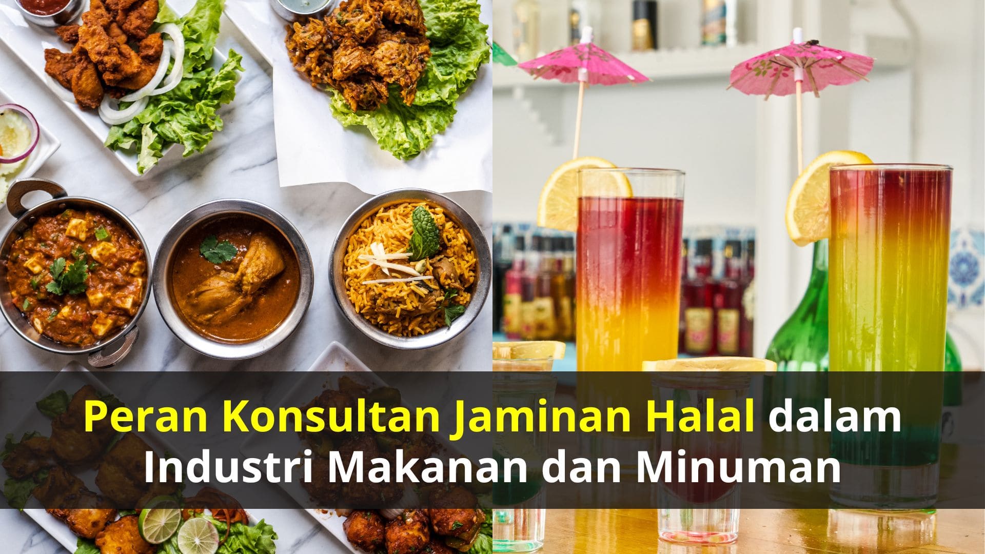 Peran Konsultan Jaminan Halal dalam Industri Makanan dan Minuman