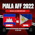 Jadwal Skedul Lengkap Piala AFF 2022