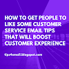 How To Get People To Like Some Customer Service Email Tips That Will Boost Customer Experience