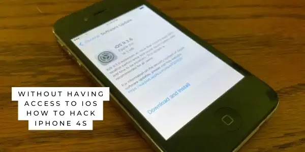 Without Having Access To IOS How to Hack iPhone 4s