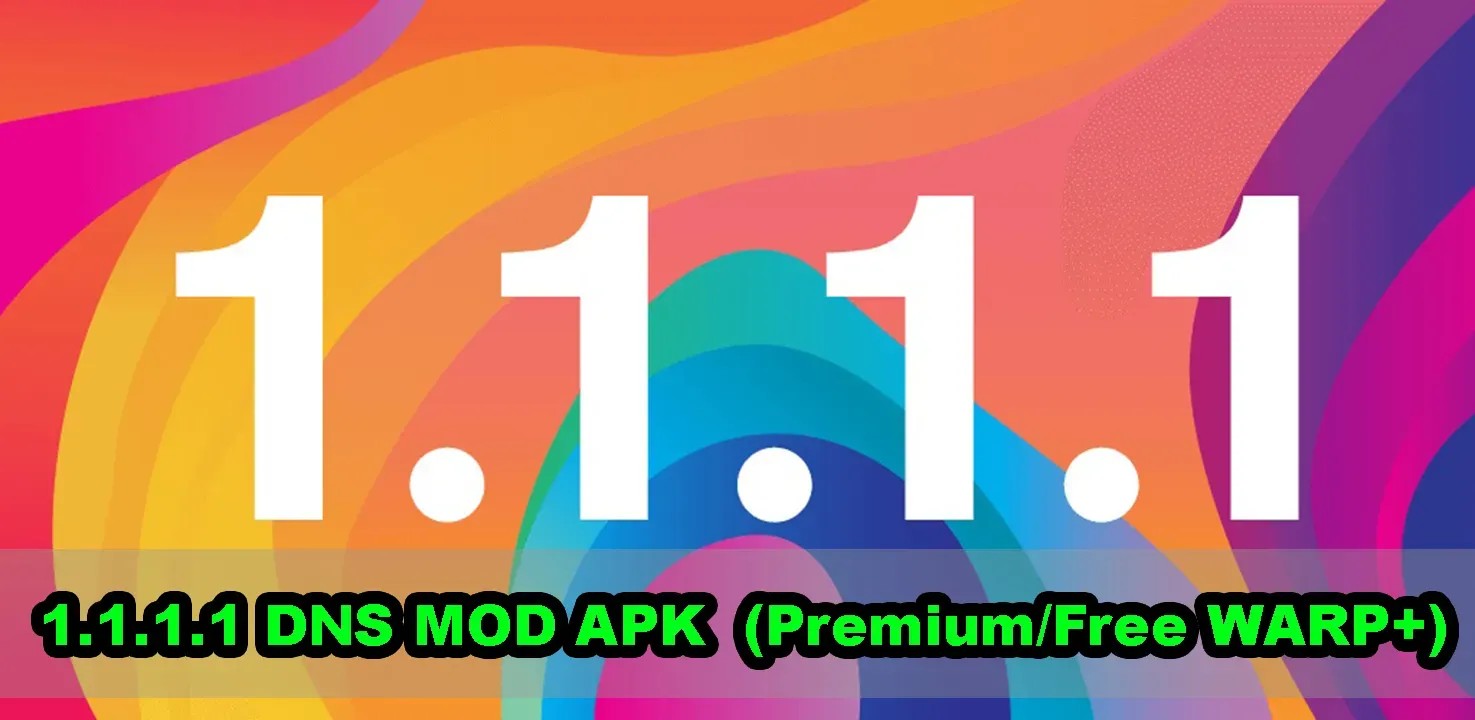 Download 1.1.1.1 DNS v6.32 MOD APK (Premium/Free WARP+) 