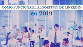 como-funciona-el-algoritmo-de-linkedin-en-2019