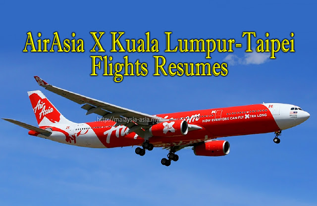 Kuala Lumpur-Taipei AirAsia X Flights Resumes