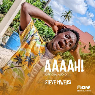 AUDIO Steve Mweusi – Aaaah! Mp3 Download