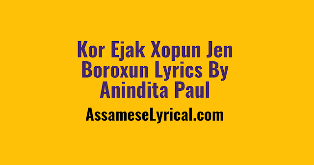 Kor Ejak Xopun Jen Boroxun Lyrics