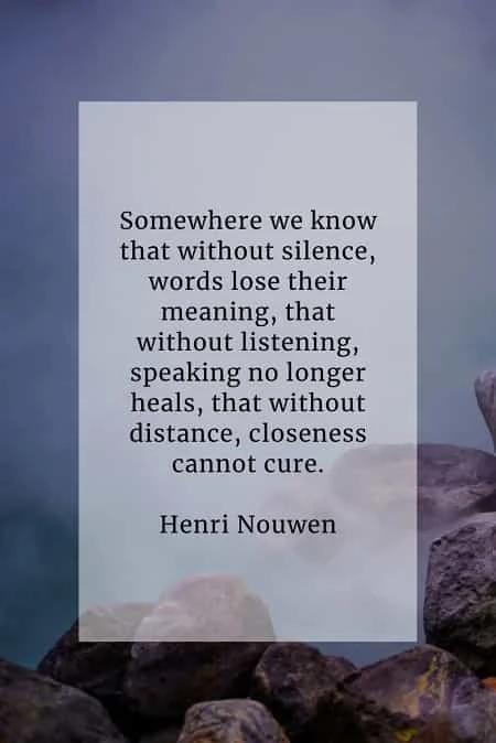 Silence quotes that will help reveal its true meaning