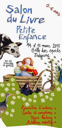 Salon du livre petite enfance de Tregunc (29) - 14 et 15 mars 2015 (+ d'infos)