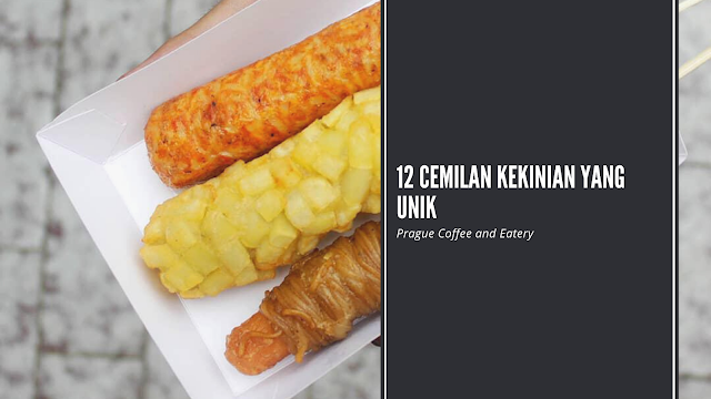 12 Cemilan Kekinian  Yang Unik