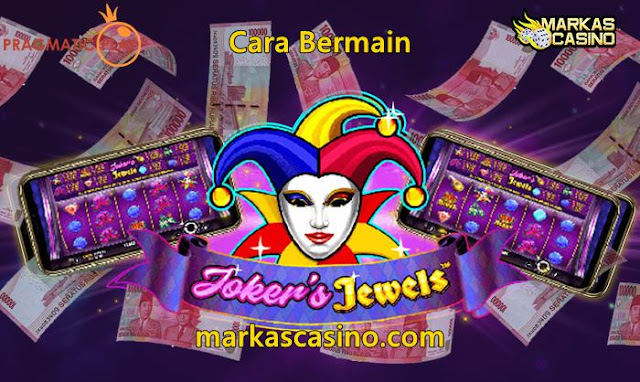 Markas Casino - Bermain Slot Joker Jewels dari Pragmatic Play