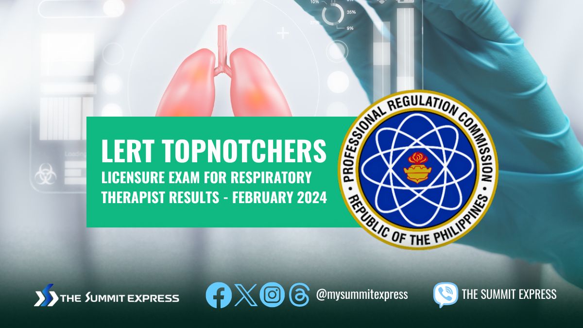 TOP 10 PASSERS: February 2024 Respiratory Therapist board exam results
