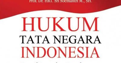 Hukum Tata Negara Indonesia Pemikiran dan Pandangan 