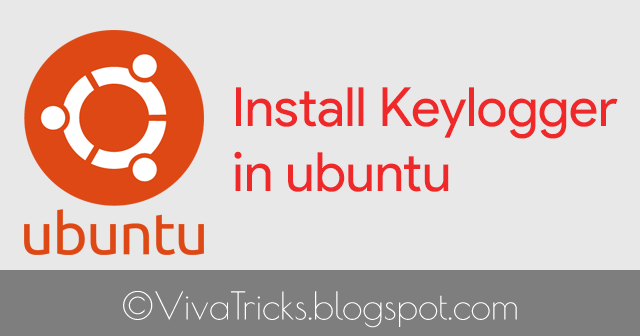 How to Install Keylogger in Ubuntu using terminal?