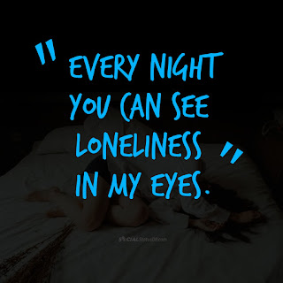 Best WhatsApp Lonely Status, Alone Quotes, Loneliness Quotes Status DP Images