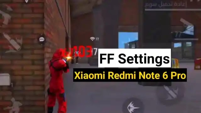 Best FF Settings For Xiaomi redmi Note 6 Pro In 2022: Sensi, Hud and dpi