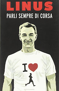 Parli sempre di corsa