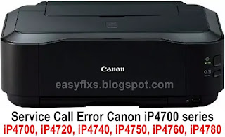 Service Call Error and Solution on Canon iP4700, iP4720, iP4740, iP4750, iP4760, iP4780