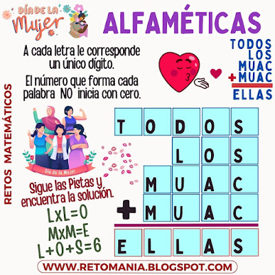 Día de la mujer, Día Internacional de la mujer, Retos matemáticos, Desafíos matemáticos, Problemas matemáticos, Juego de letras, Juego de palabras, Suma de letras, Suma de palabras, Criptoaritmética, Criptosuma, Criptograma, Alfamética, Alfamétika