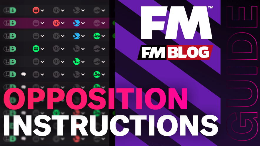 Guide to Opposition Instructions on Football Manager | FM22