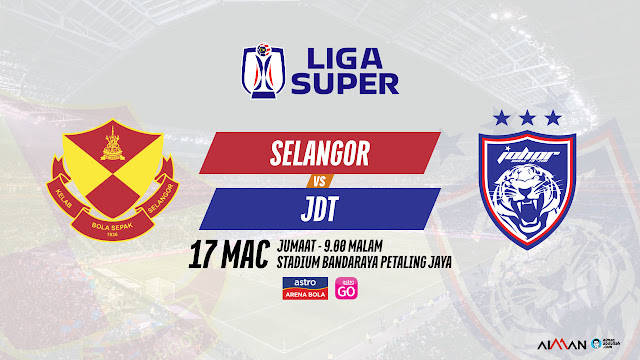 Siaran Langsung Live Selangor vs JDT Liga Super 2023