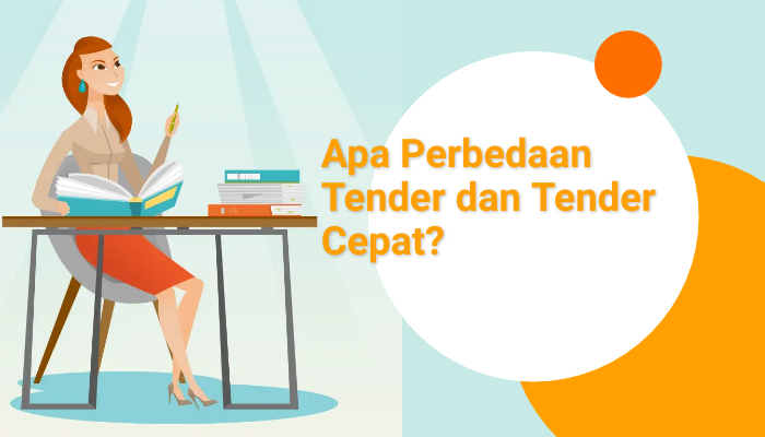 Apa Perbedaan Tender dan Tender Cepat