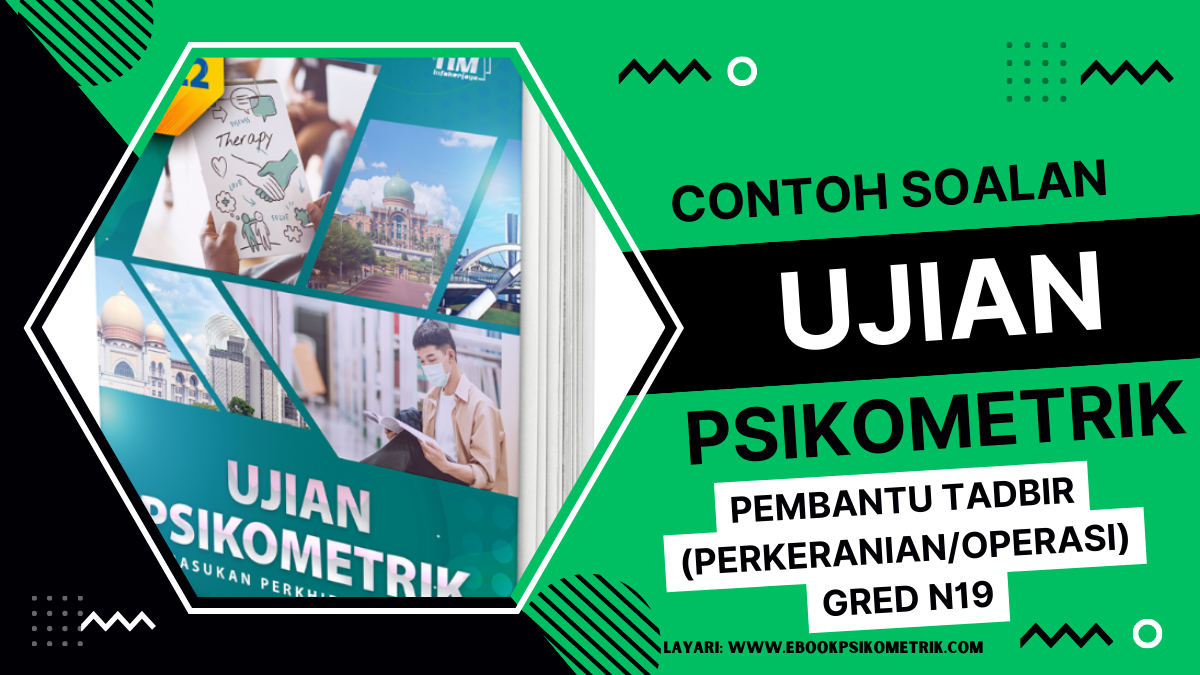 Soalan Ujian Psikometrik Pembantu Tadbir (Perkeranian/Operasi) Gred N19