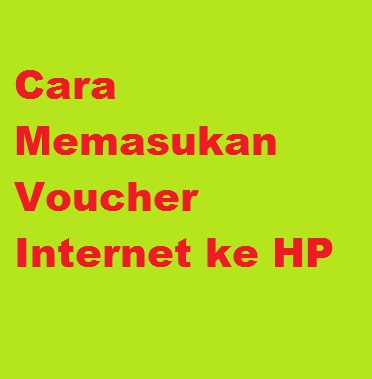 Cara-Memasukan-Voucher-Internet-ke-HP