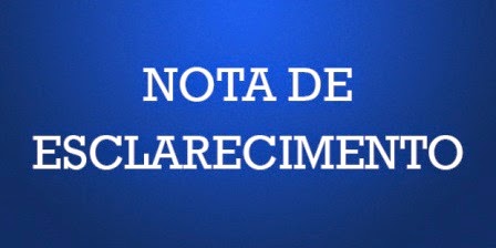 NOTA DE ESCLARECIMENTO AO PÚBLICO