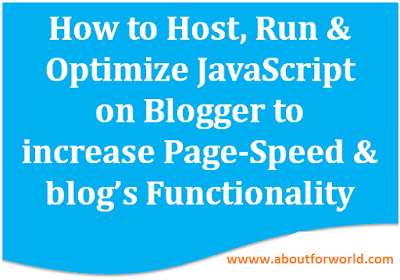 How to Host or Run and Optimize JavaScript on Blogger