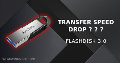 flashdisk 3.0 speed drop, transfer lama, copy paste lambat, copy file pc ke flashdisk 3.0 lama, speed rate, transfer data rate, usb flash drive 3.0, kenapa kecepatan copy lama flashdisk 3.0, 2.0, transfer file lama, copy lemot, flashdisk speed turun