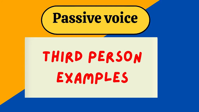 Passive voice: third person examples