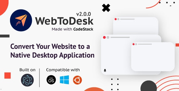 WebToDesk v2.0 – Convert Your Website to a Native Desktop Application