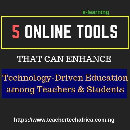 5 Powerful online tools that enhance tech education among teachers and students