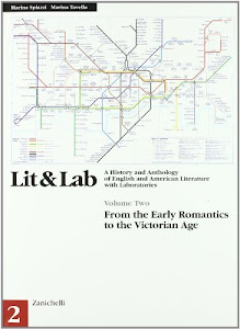 LIT & LAB. A History and Anthology of English and American Literature with Laboratories. Per le Scuole superiori: 2