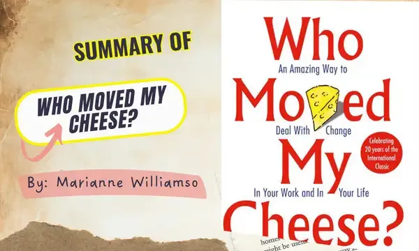 Summary of Who Moved My Cheese? by Spencer Johnson
