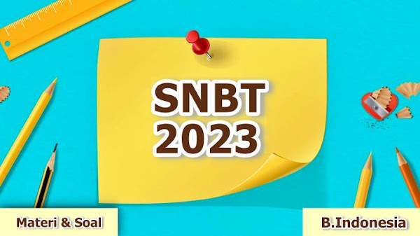 Kumpulan Materi dan Soal SNBT Bahasa Indonesia Terbaru Lengkap