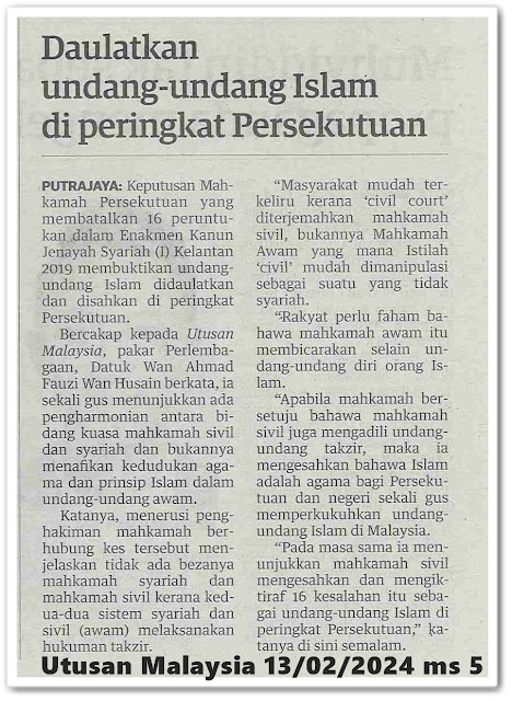 Keputusan batal 16 kesalahan syariah Kelantan beri impak seluruh negara | Keratan akhbar Utusan Malaysia 13 Februari 2024