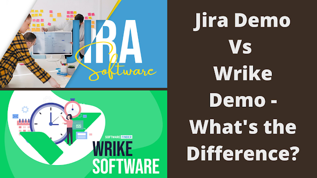 Jira Demo Vs Wrike Demo - What's the Difference?