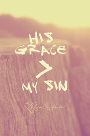 God's grace and mercy is greater than our sins