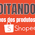 Editando os vídeos dos produtos da Shopee! 