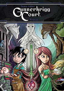 Gunnerkrigg Court Volume 3: Reason