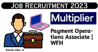 Multiplier, a leading fintech company, is hiring Payment Operations Associates in Bangalore, India