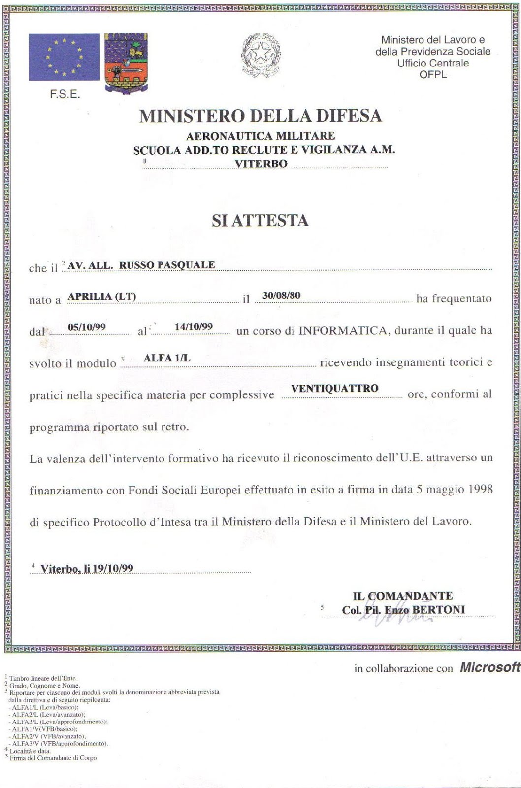 Pasquale Russo qualificato in vigilanza militare VAM con attestato di informatica rilasciato da AM