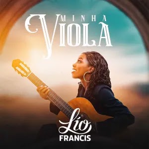 (Semba) Lio Francis - Minha Viola (2022)