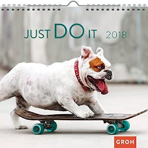 Just do it 2018: Dekorativer Wandkalender mit Monatskalendarium | Maße (BxH): 21x20cm
