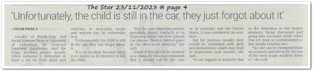 All must be in to save our kids ; A toy in front seat may save child's life ; Unfortunately, the child is still in the car, they just forgot about it ; Forgotten baby syndrom (FBS) - Keratan akhbar The Star 23 November 2023