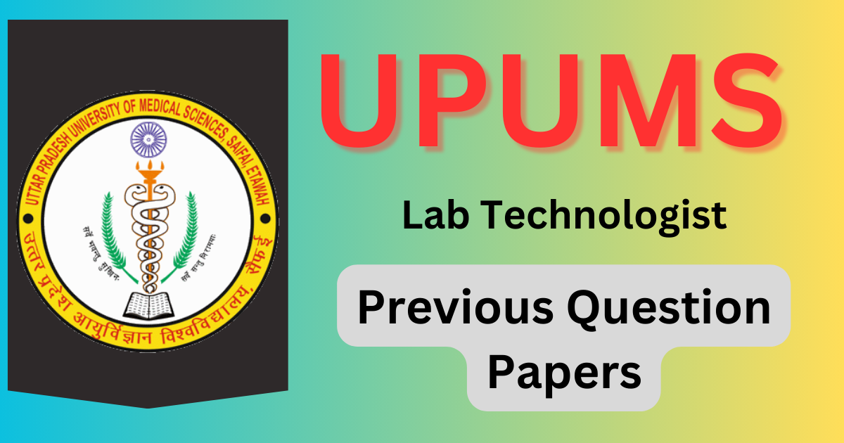 UPUMS Medical Lab Technologist (MLT) Question Paper