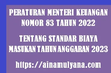 Peraturan Menteri Keuangan Permenkeu – PMK Tentang Standar Biaya Masukan Tahun Anggaran 2023