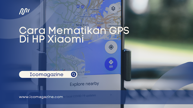 Cara Mematikan GPS Di HP Xiaomi